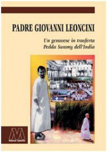 Come ricordo Giovanni Leoncini – Presentazione di Padre Gheddo